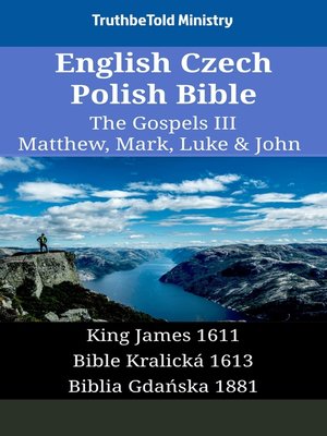 cover image of English Czech Polish Bible--The Gospels III--Matthew, Mark, Luke & John